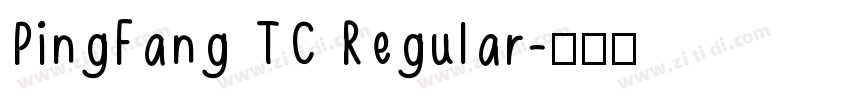 PingFang TC Regular字体转换